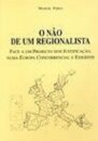O Não de um Regionalista