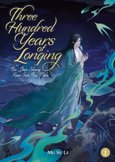 Three Hundred Years Of Longing Vol 01 (Novel)