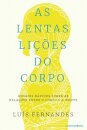 As Lentas Lições Do Corpo