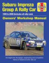 Subaru Impreza Group A Rally Car Owners' Workshop Manual