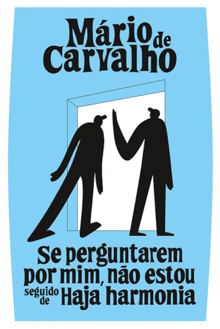 Se Perguntarem Por Mim, Não Estou Seguido De Haja Harmonia