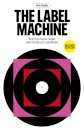 The Label Machine