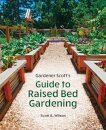 Gardener Scott's Guide to Raised Bed Gardening