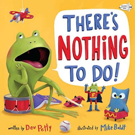 There'S Nothing To Do!