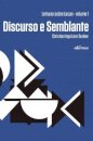 Discurso E Semblante: Leituras Sobre Lacan 1