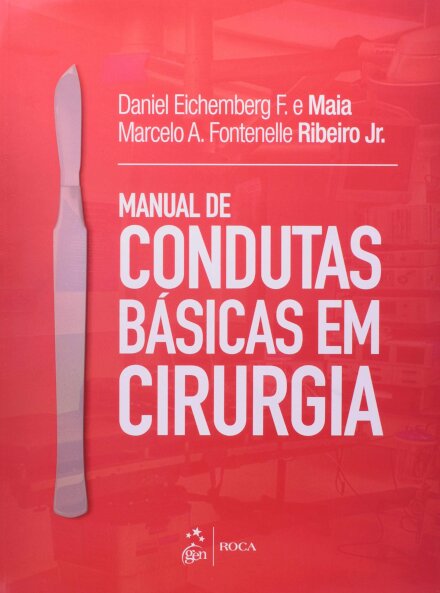 Manual De Condutas Básicas Em Cirurgia