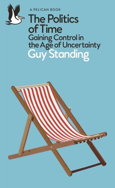 The Politics Of Time