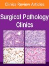 Bone Pathology, An Issue of Surgical Pathology Clinics