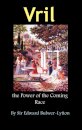Vril, the Power of the Coming Race