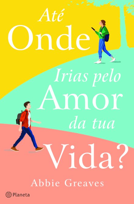 Até Onde Irias Pelo Amor Da Tua Vida?