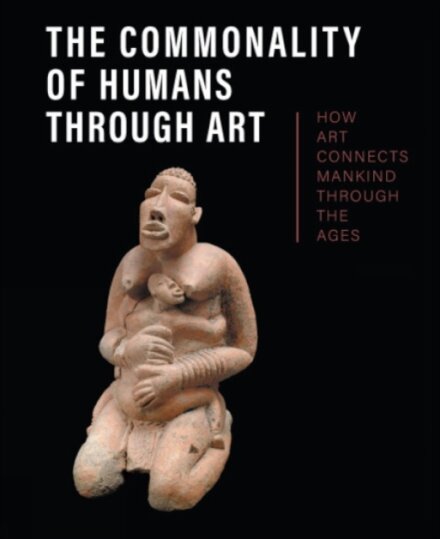 The Commonality of Humans through Art