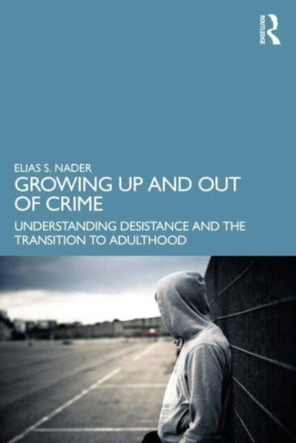 Growing Up and Out of Crime