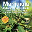 Marijuana Outdoor Grower's Guide