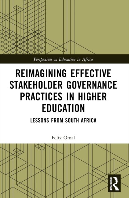 Reimagining Effective Stakeholder Governance Practices in Higher Education