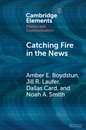 Catching Fire in the News