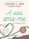 A Vida Ama-me: Afirmações