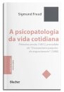 A Psicopatologia Da Vida Cotidiana: Primeira Versão (1901)