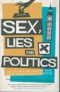 Sex, Lies and Politics