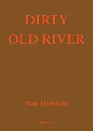 Dirty Old River