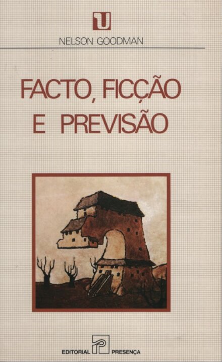 Facto, Ficção e Previsão