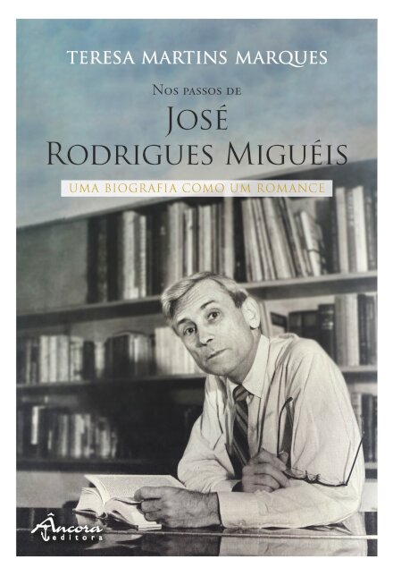 Nos Passos de José Rodrigues Miguéis