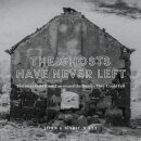 The Ghosts Have Never Left