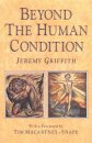 Beyond the Human Condition