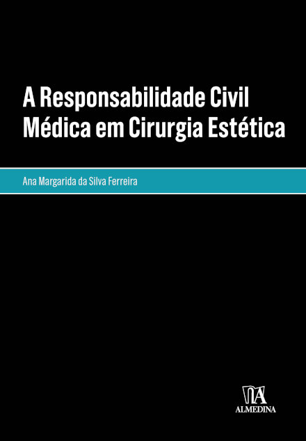 A Responsabilidade Civil Médica Em Cirurgia Estética