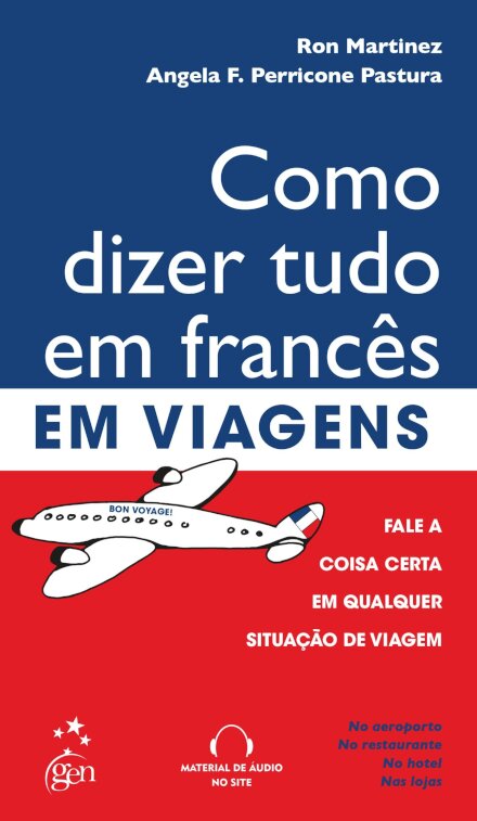 Como Dizer Tudo Em Francês Em Viagens