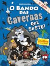O Bando das Cavernas 19: Que Susto!
