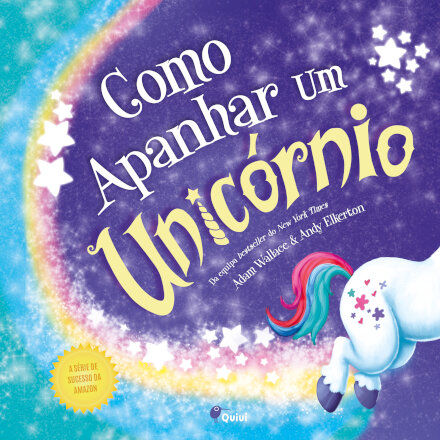 Como Apanhar um Unicórnio