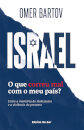 Israel: O Que Correu Mal Com O Meu País?  Entre A Memória Do Holocausto E A Violência Do Presente