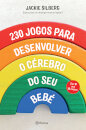 230 Jogos Para Desenvolver O Cérebro Do Seu Bebé