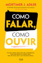 Como falar, Como ouvir