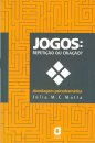 Jogos: Repetição Ou Criação?: Abordagem Psicodramática