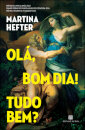 Olá, Bom Dia, Tudo Bem?