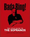 Bada Bing!: The Little Guide to The Sopranos