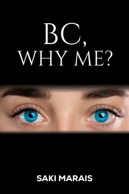 BC, Why Me?