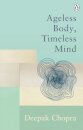 Ageless Body Timeless Mind