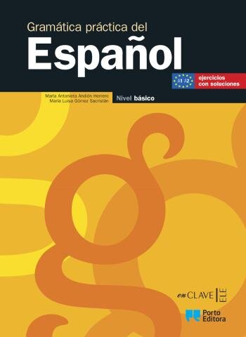 Gramática práctica del Español - Nível básico -  3.º Ciclo e Secundário