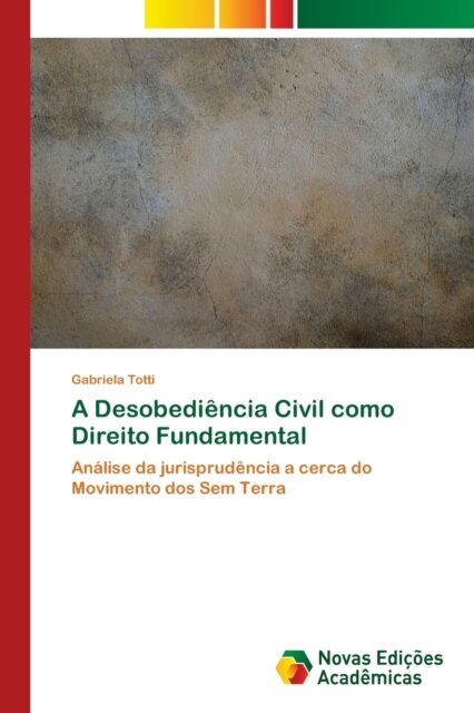 A Desobediencia Civil como Direito Fundamental