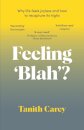 Feeling 'Blah'?