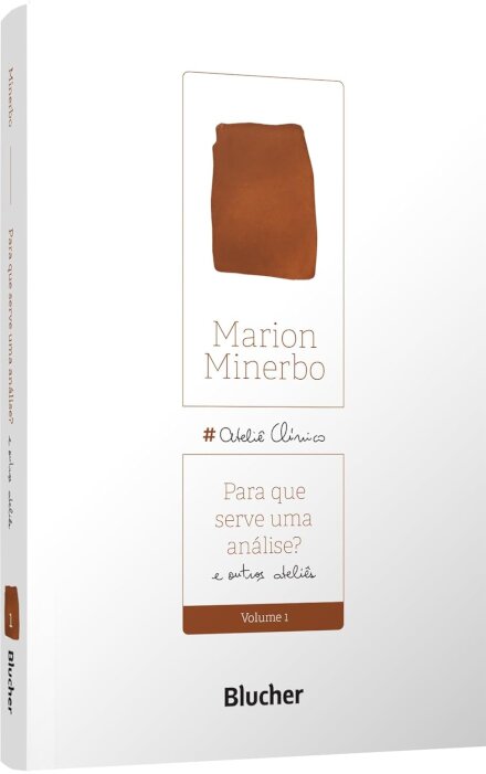 Para Que Serve Uma Análise E Outros Ateliês? V.01