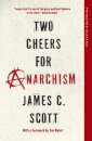 Two Cheers for Anarchism