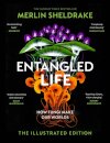 Entangled Life The Illustrated Edition