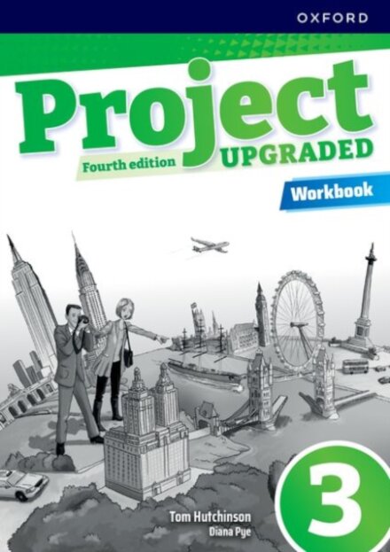 Project Fourth Edition Upgraded Level 3 Workbook