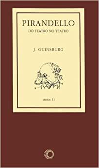 Pirandello: Do Teatro No Teatro