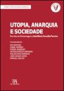Utopia, Anarquia e Sociedade - Escritos em Homenagem a José Maria Carvalho Ferreira