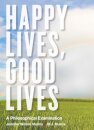 Happy Lives, Good Lives