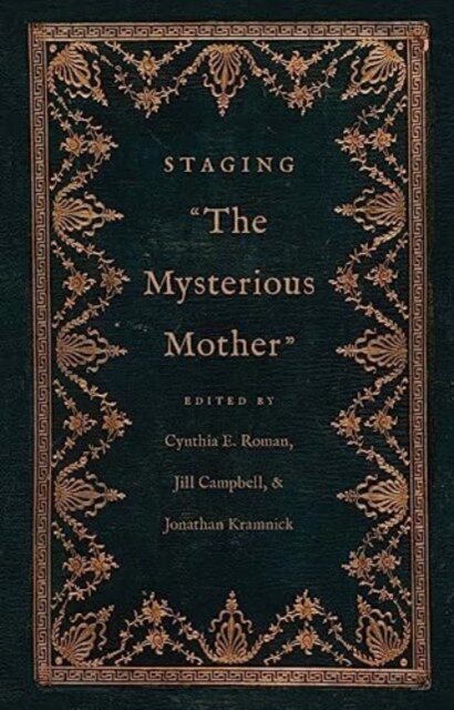 Staging "The Mysterious Mother"